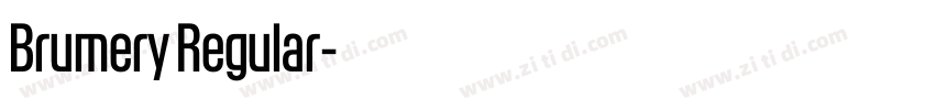 Brumery Regular字体转换 Brumery Regular字体转换